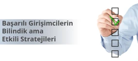 Başarılı Girişimcilerin Bilindik ama Etkili Stratejileri