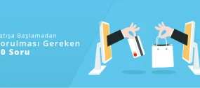 Online Satışa Başlamadan Sorulması Gereken 10 Soru
