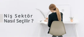 Niş Sektör Nasıl Seçilir?