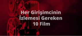 Her Girişimcinin İzlemesi Gereken 10 Film