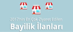 2017’nin En Çok Ziyaret Edilen Bayilik İlanları