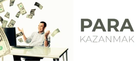 Herkesin Aklındaki Soruya En Güncel Cevaplar:"Nasıl Para Kazanabilirim?"
