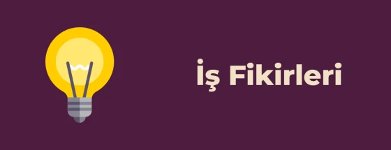 En Yeni ve Popüler İş Fikirleri Image