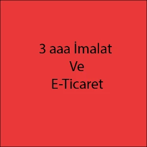 3aaa İmalat ve E Ticaret